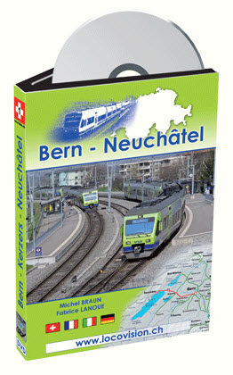 DVD Locovision Suisse n° 1 : Bern - Kerzers - Neuchâtel