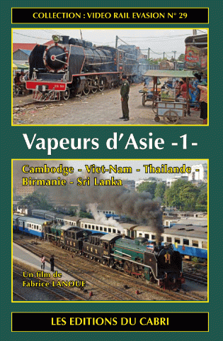 DVD Vidéo Rail Evasion n° 36 : Vapeurs d'Asie - 1