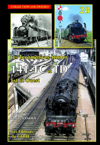 DVD Locovidéo n° 28 : Les locomotives-tender 141-TC et TD Est et Ouest