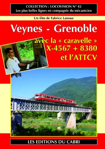 DVD Locovision n° 42 :  Veynes – Grenoble en « Caravelle »