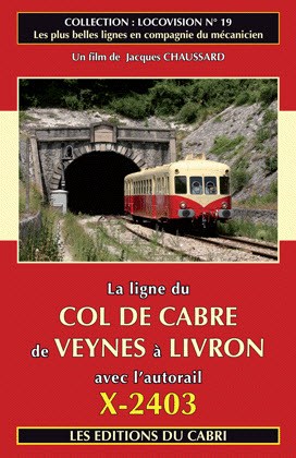 DVD Locovision n° 19 : La ligne du Col de Cabre avec l'autorail X-2403