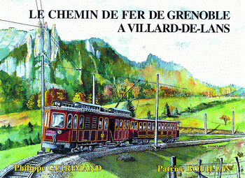 Le chemin de fer Grenoble - Villard de Lans