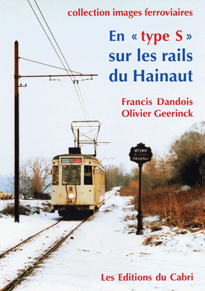 En type S sur les rails du Hainaut 1970-2006