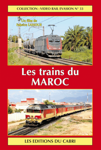 DVD Vidéo Rail Evasion n° 33 : Les trains du Maroc