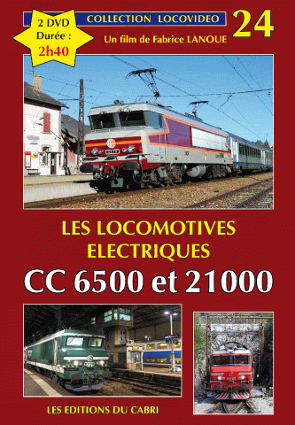 DVD Locovidéo n° 24 : Les locomotives électriques CC-6500 et CC-21000