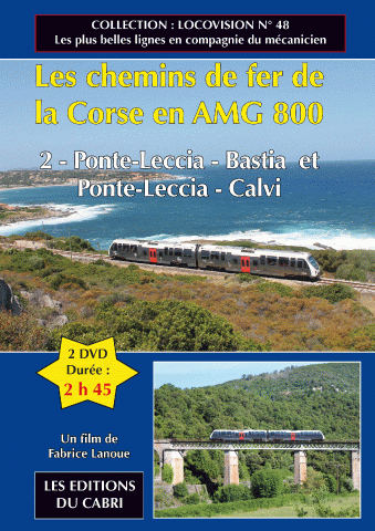 DVD Locovision n° 48 : Les chemins de fer de la Corse en AMG 800 (Ponte-Leccia – Bastia et Ponte-Leccia – Calvi)