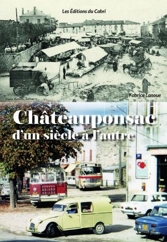 Châteauponsac, d'un siècle à l'autre
