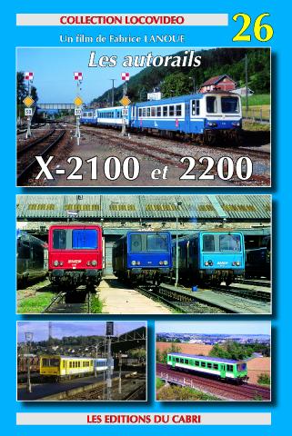 DVD Locovidéo n° 26 : Les autorails X-2100 et 2200