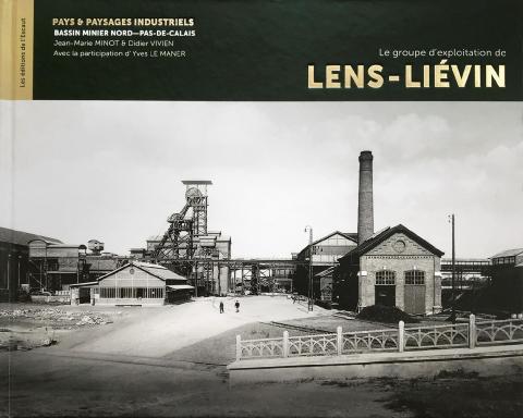 Paysages industriels du Nord-Pas-de-Calais : 2-Le groupe de Lens-Lievin