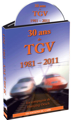 DVD : Trente ans de TGV 1981 - 2011