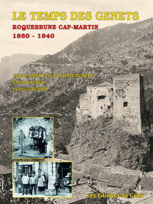 Roquebrune Cap Martin 1860 - 1940 Le temps des genêts