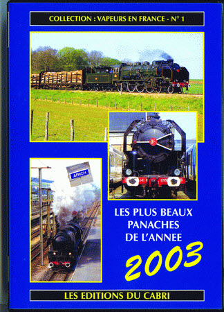 DVD : Collection Vapeurs en France n° 1 :  Les plus beaux panaches de l'année 2003