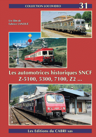 DVD Locovidéo n° 31 : Les automotrices historiques SNCF Z-5100, 5300, 7100, Z2...