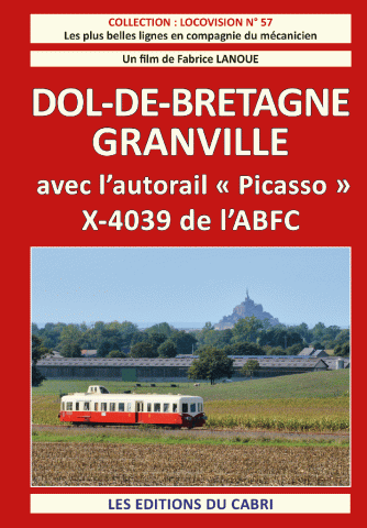 DVD Locovision n° 57 : Dol-de-Bretagne – Granville avec l'autorail Picasso X-4039 de l'ABFC