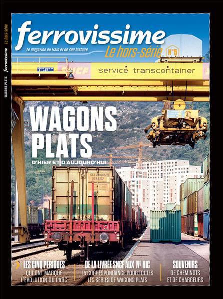 Hors série revue Ferrovissime n° 5 : Les wagons plats
