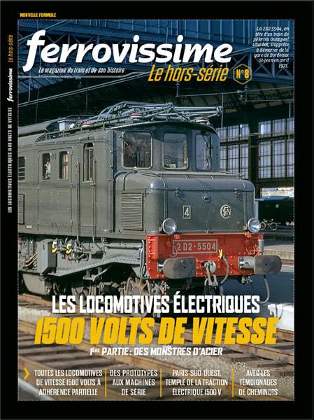 Hors série revue Ferrovissime n° 8 : Les locomotives électriques 1500 volts de vitesse