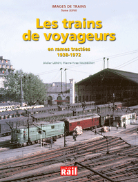 Images de Trains Vol 27 : Les trains de voyageurs