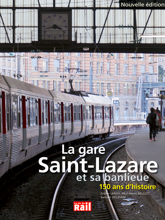 La gare Saint-Lazare et sa banlieue, 150 ans d'histoire