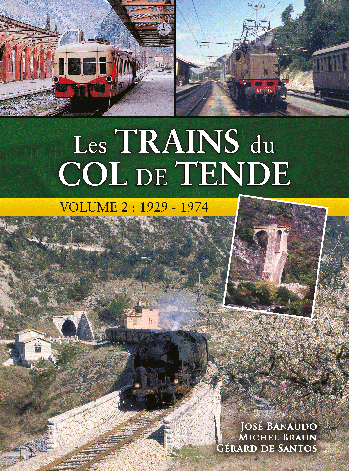 Les trains du Col de Tende - Volume 2 : 1929 - 1974