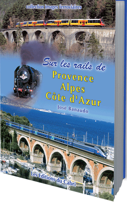 Sur les rails de Provence - Alpes - Côte d'Azur