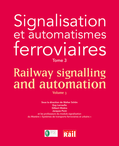 Signalisation et automatismes ferroviaires - Vol. 3