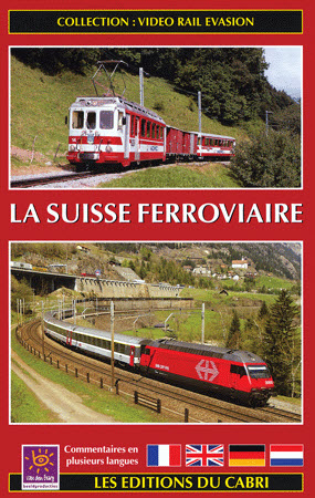 DVD Vidéo Rail Evasion n° 11 : La Suisse ferroviaire 1