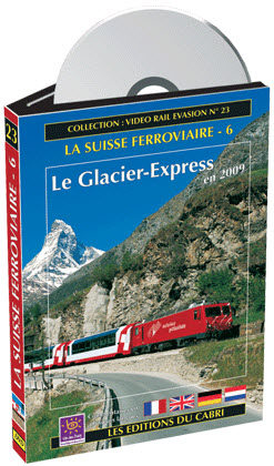 DVD Vidéo Rail Evasion n° 23 : Glacier-Express 2009