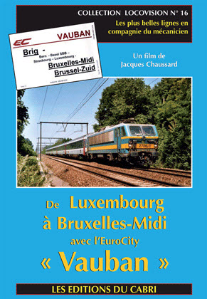 DVD Locovision n° 16 : Le Vauban de Luxembourg à Bruxelles