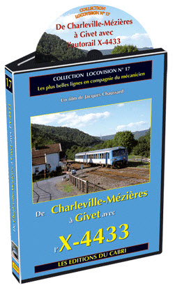 DVD Locovision n° 17 : De Charleville-Mézières à Givet avec l’X-4433