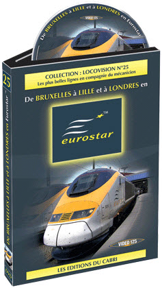 DVD BLU-RAY Locovision n° 25 : De Bruxelles à Lille et à Londres en Eurostar