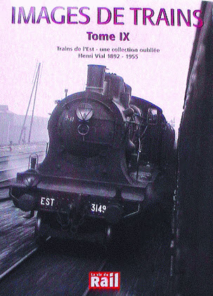 Images de Trains (Vol 9) : Une collection oubliée, Henri Vial