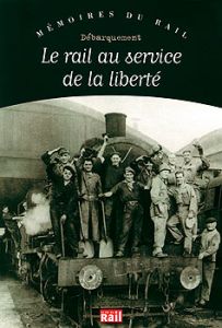 Le Rail au service de la Liberté
