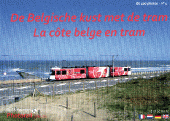 Rail et paysages n° 4 : La côte belge en tram