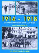 1914-1918, les Alpes-Maritimes dans la guerre