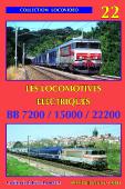 DVD Locovidéo n° 22 : Les locomotives électriques BB7200 / 15000 / 22200