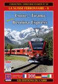 DVD Vidéo Rail Evasion n° 28 : Coire - Tirano avec le Bernina Express