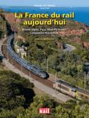 Images de Trains (Vol 29) : La France du Rail aujourd'hui