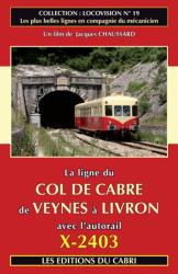DVD Locovision n° 19 : La ligne du Col de Cabre avec l'autorail X-2403