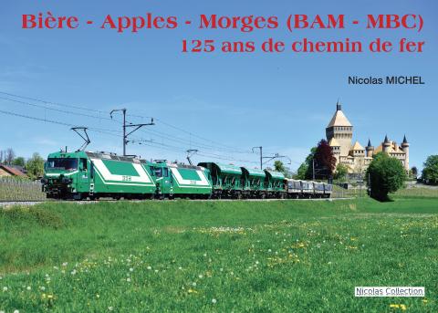 Le chemin de fer Bière - Apples - Morges