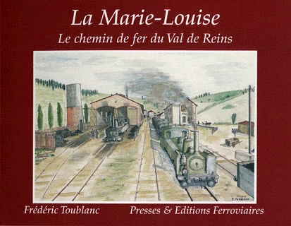 La Marie-Louise - Le chemin de fer du Val de Reins
