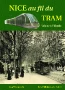 Nice au fil du tram Vol. 1 L'Histoire