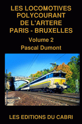 Les locomotives polycourant de l'artère de Paris - Bruxelles n°2