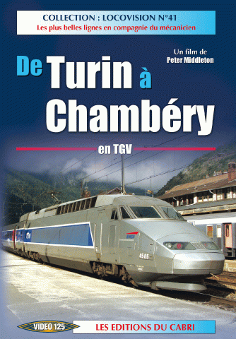 DVD Locovision n° 41 :  Turin – Chambéry en TGV