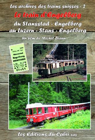 DVD : Les archives des trains suisses - 2 / Le train d'Engelberg