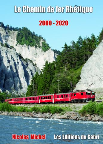 Le chemin de fer rhétique - 2000 - 2020